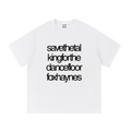 save the talking for the dancefloor - Tee
